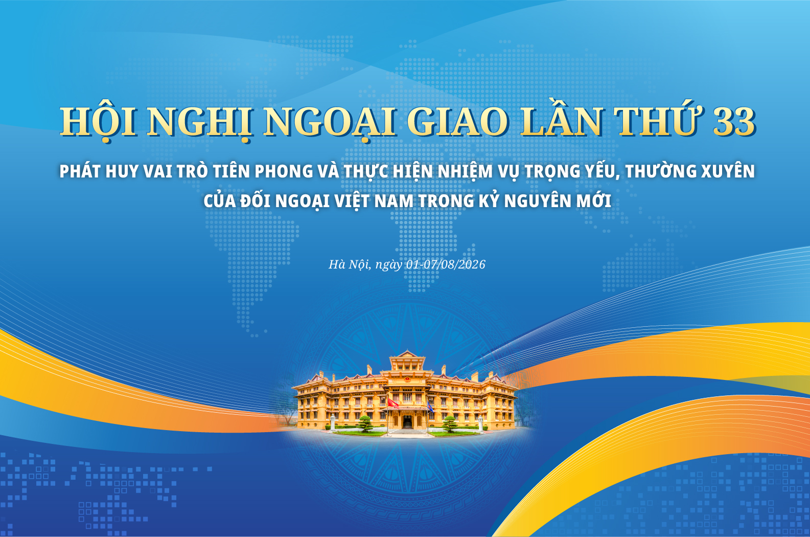 Chủ đề Hội nghị Ngoại giao lần thứ 33 và Hội nghị Ngoại vụ lần thứ 22